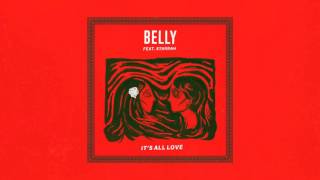 Belly - It's All Love (feat. Starrah)