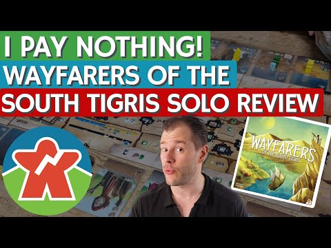 Wayfarers of the South Tigris - Board Game Solo Review - I Pay Nothing!