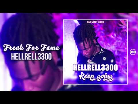 Freak for Fame by Hell Rell 3300