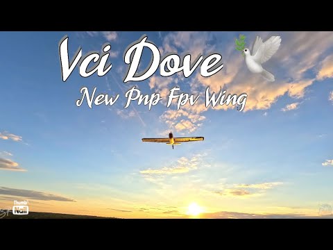 VCI Dove PNP FPV Promo , Soar and Cruise ☝️