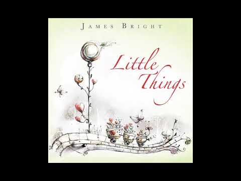 James Bright  - Little Things Feat Rachel Lloyd
