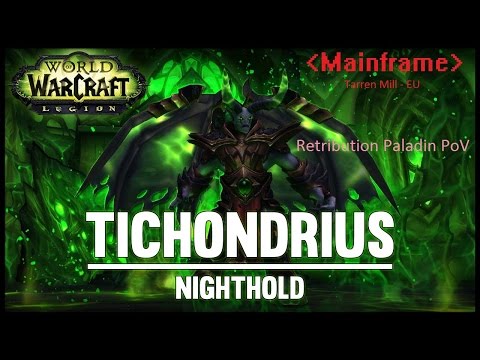 Mainframe vs Mythic Tichondrius (Ret Paladin PoV)