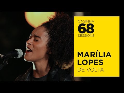 CASINHA 68 SESSIONS | DE VOLTA | MARÍLIA LOPES