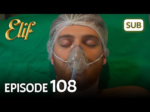 Elif 108. Bölüm | Elif Episode 108 (HD) English Subtitle