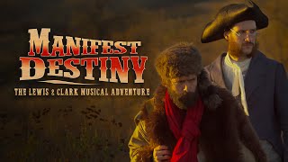Manifest Destiny: The Lewis & Clark Musical Adventure (2016) Trailer