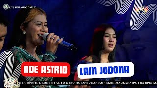 Download lagu LAIN JODONA || LIVE SESSION ADE ASTRID X GERENGSENG TEAM mp3