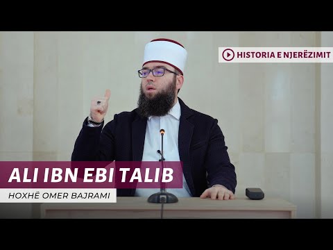 05. Alij ibn Ebi Talibi - Hoxhë Omer Bajrami