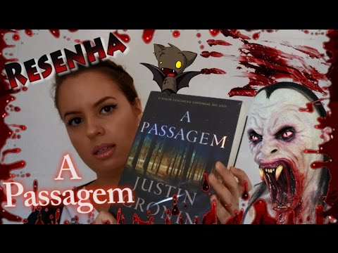 Resenha A Passagem - Justin Cronin