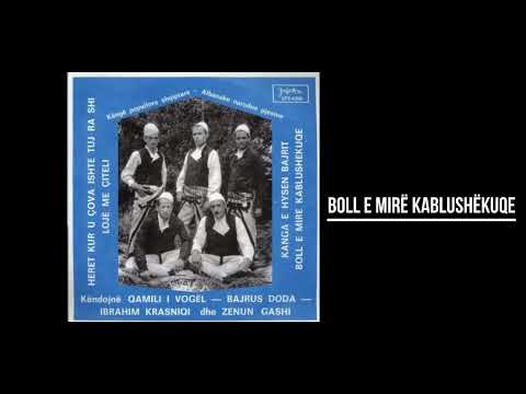 ANSAMBL QAMILI I VÖGEL - BOLL E MIRË KABLUSHËKUQE