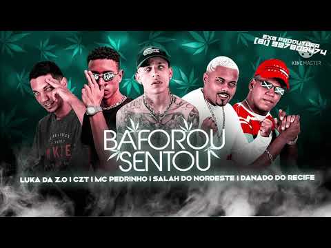 ⚫️ LUKA DA ZO SALAH DO NORDESTE DANADO DO RECIFE MC CZT E MC PEDRINHO - BAFOROU SENTOU