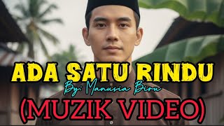 Download lagu Ada Satu Rindu (Muzik Video) mp3
