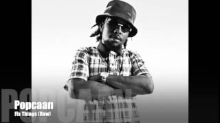 Popcaan - Fix Things [Raw] (January 2015) #YaadVybz