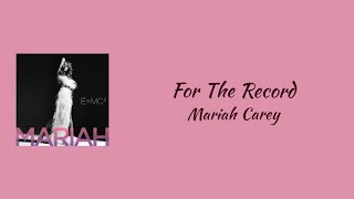 Mariah Carey - For The Record || lyrics