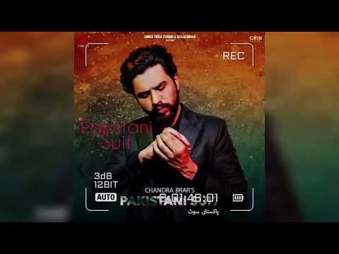 Pakistani suit || Chandra Brar || Deejay Singh |Punjabi New Song | YouTube Video | Like & Subscribe