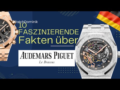 10 faszinierende Fakten über die Geschichte von Audemars Piguet