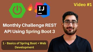 Basics of Spring Boot + Web Development | Monthly Challenge REST API Tutorial Project | Video #1
