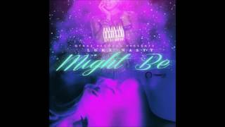 DJ Luke Nasty: Might Be