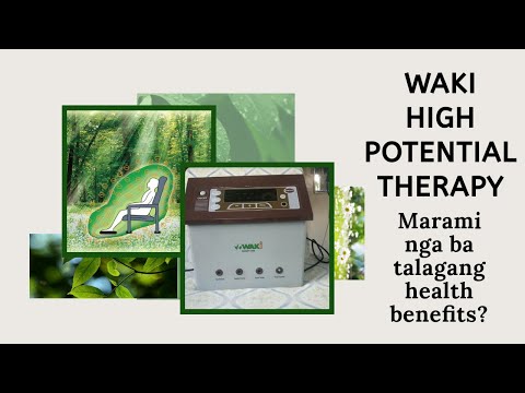 WAKI High Potential Therapy - Marami nga ba talagang health benefits?
