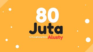 Download lagu 80 JUTA ALUSTY BREAKBEAT REMIX | Ta MuangKlaeng Remix mp3