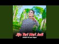 Jija Teri Meri Jodi