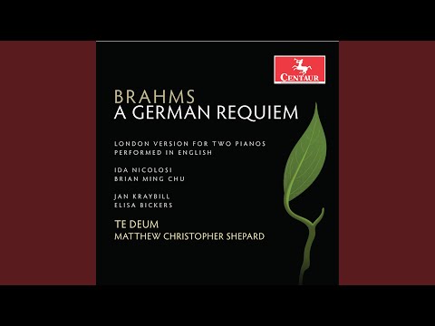 A German Requiem, Op. 45 (London Version) (Sung in English) : VI. Here on Earth Have We No...