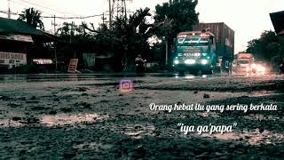 Download lagu Story wa Orang hebat mp3 Download lagu Story wa Orang hebat mp3