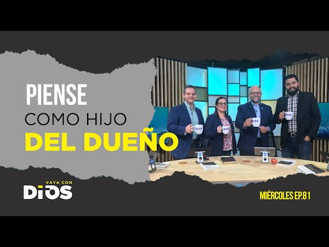 VayaConDios Ep.81 - Piense como hijo del dueño