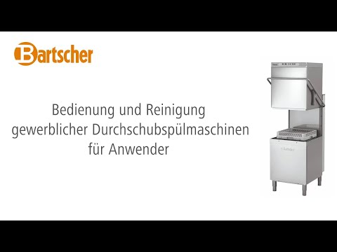 Bartscher Durchschubspülmaschine DS 500 SR - Bedienung und Reinigung