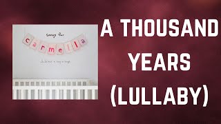 Christina Perri - A Thousand Years Lullaby (Lyrics)