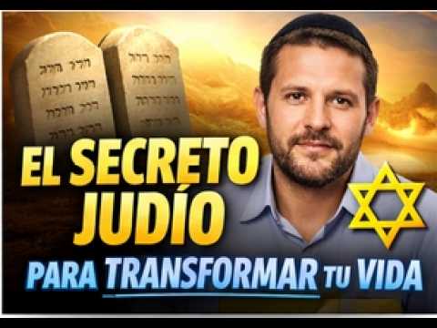 El Secreto Judío para Transformar tu Vida Diaria