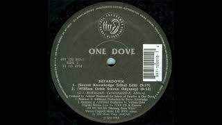 One Dove - Breakdown (Secret Knowledge Tribal Edit)