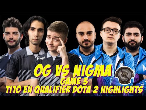 OG vs NIGMA - GAME 3 - TI10 EU QUALIFIER Dota 2 Highlights