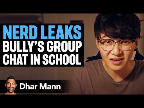 Nerd LEAKS Bully's Group Chat In School | Dhar Mann Studios