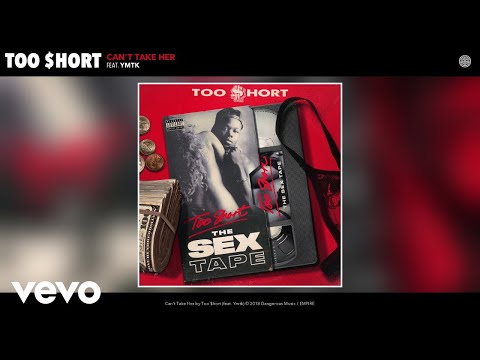 Too $hort - Can't Take Her (Audio) ft. Ymtk