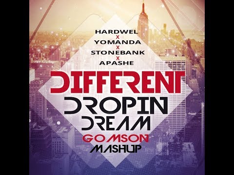 Hardwell X Yomanda X Stonebank X Apashe - Different Dropin Dream (Gomson Mashup)