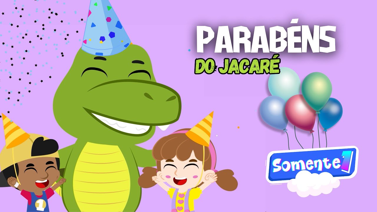 Parabéns do Jacaré - Somente1