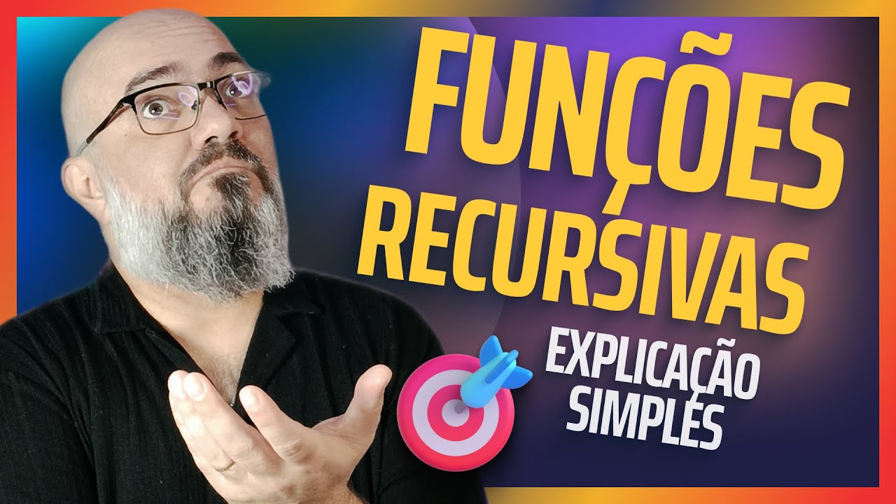 APRENDA FUNÇÃO RECURSIVA com a EXPLICAÇÃO MAIS SIMPLES que você vai ver