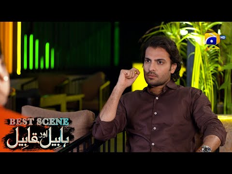 Habil Aur Qabil Episode 16 | Best Scene 04 | Asad Siddiqui - Nawal Saeed | Har Pal Geo