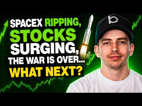 SpaceX Ripping, Stocks Surging, The War is Over... What Next!?