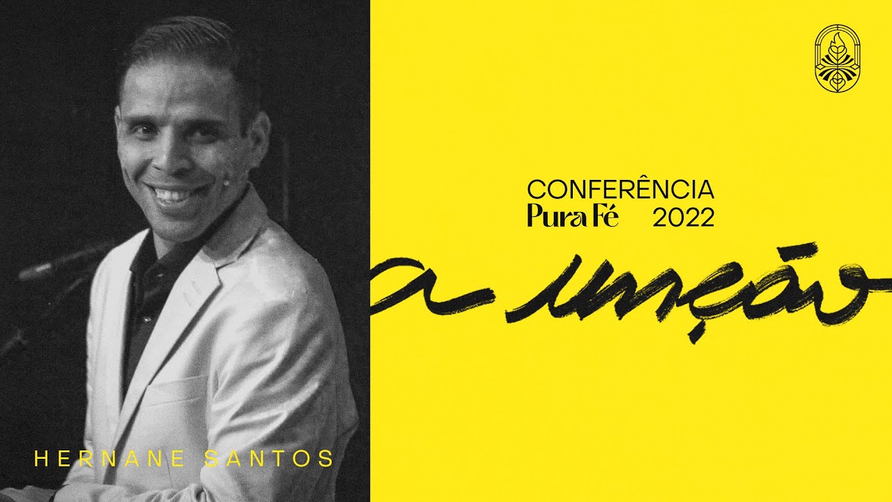 CONFERÊNCIA PURA FÉ 2022 / HERNANE SANTOS