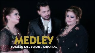 MEDLEY (OFFICIAL VIDEO) - NASEEBOLAL ZUHAIB & 