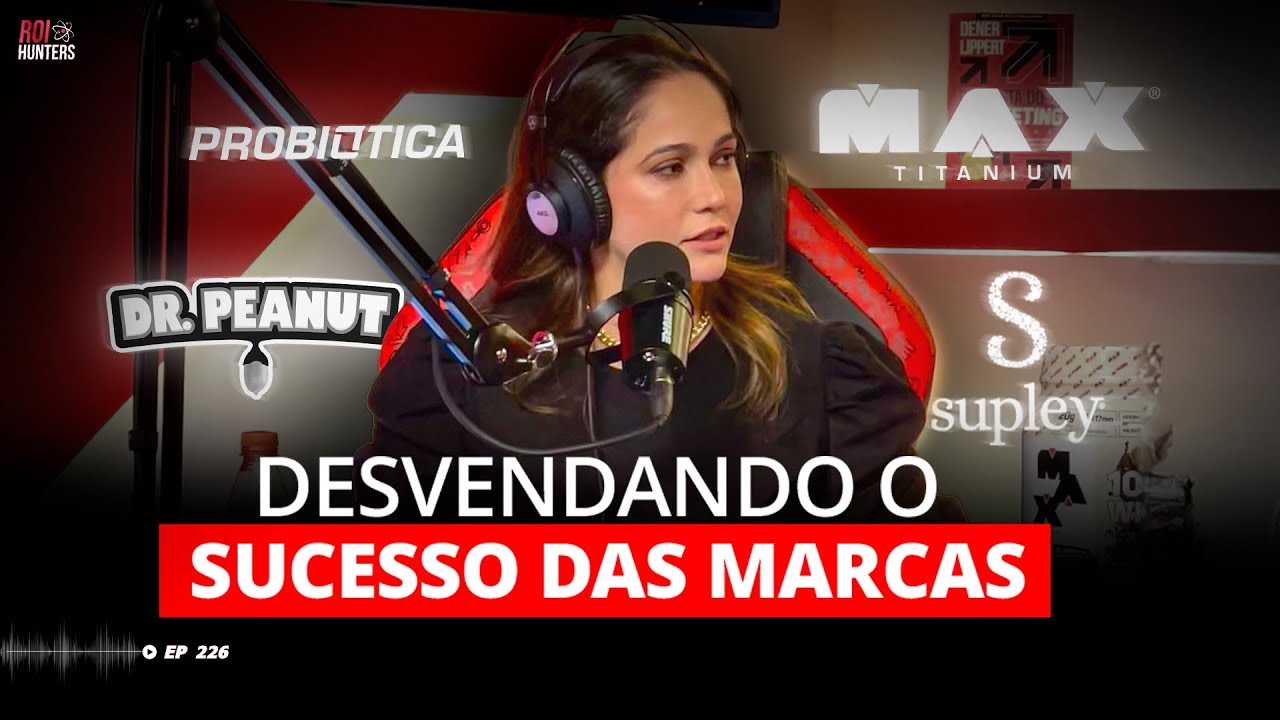 O Império da Suplementação: Max Titanium, Probiótica, Dr. Peanut | ROI Hunters #226