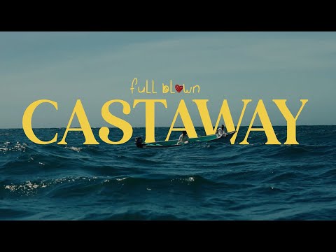 Full Blown - Castaway (Official Lyric Visualizer Video)