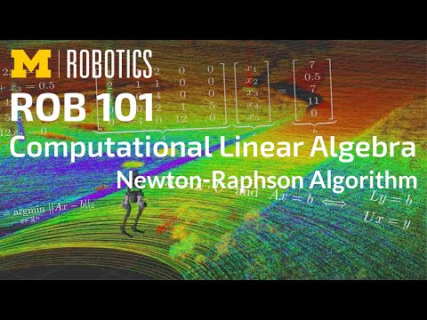 ROB 101: Newton-Raphson Algorithm
