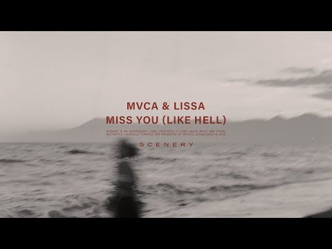 MVCA & LissA - Miss You (Like Hell)
