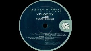 Velocity - Lust (Slander Remix)  |Silver Planet Recordings| 1999