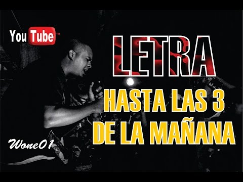 [LETRA] Hasta las 3 de la Mañana│GONA Desde La Uno