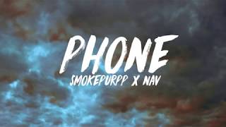 Smokepurpp &amp; NAV - Phone (Lyrics)