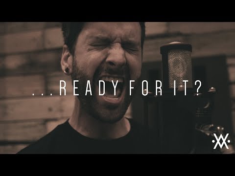 Taylor Swift - ...Ready For It? (Cover by Living In Fiction)