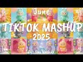 Tiktok Mashup June 2025 Not Clean